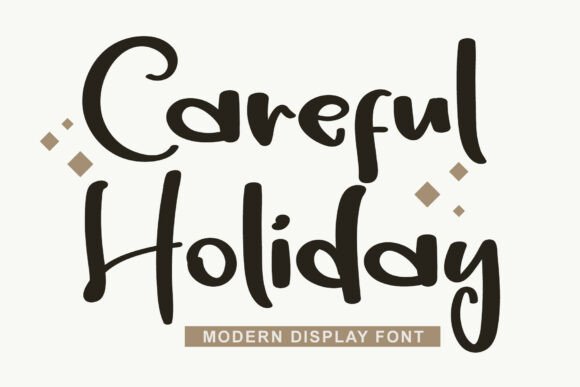 Careful Holiday: The Bold Display Font for Memorable Marketing
