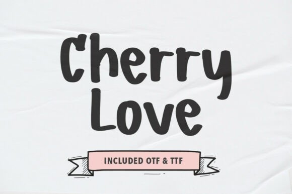 Cherry Love Font: A Sweet Addition to Your Campaign Toolkit