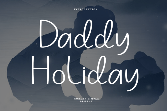 How Choosing the Daddy Holiday Font Can Transform Your Brand's Look