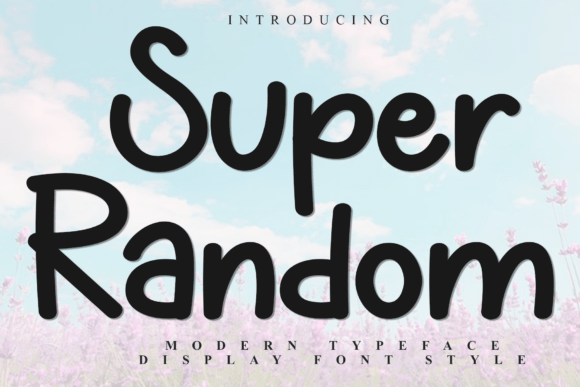 Super Random: A Festive Typeface Built for Editorial Personality