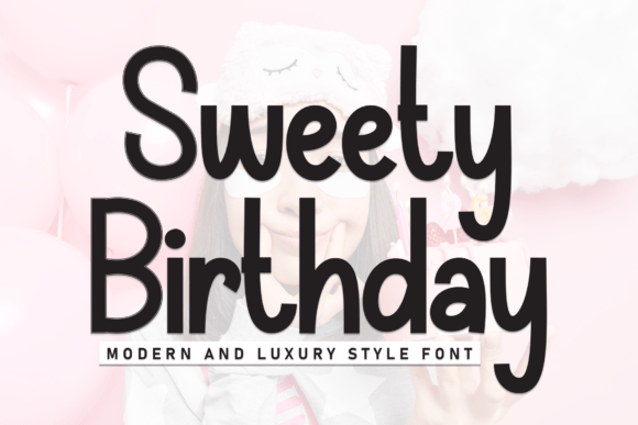 Sweety Birthday: A Bold Font for Memorable Branding