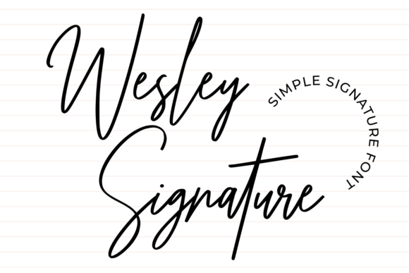 Why Wesley Signature is My Go-To Font for Brand Polishing